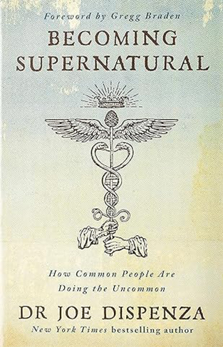 Becoming Supernatural - How Common People Are Doing the Uncommon
